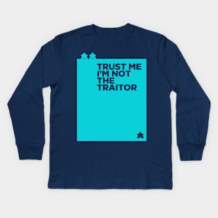 you are the traitor Kids Long Sleeve T-Shirt